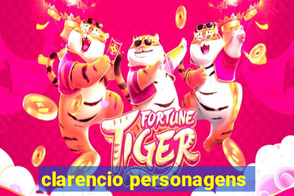 clarencio personagens